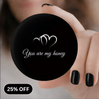 You are my honey romantic pin button 2026