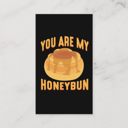 You are my Honeybun Cute Food Lover Couple Business Card