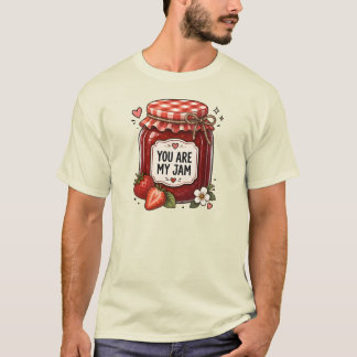 You Are My Jam Cute Strawberry Jar Aesthetic T-Shirt