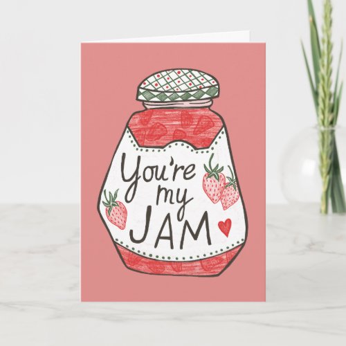 YOU ARE MY JAM Strawberry Illustration Custom Love Card