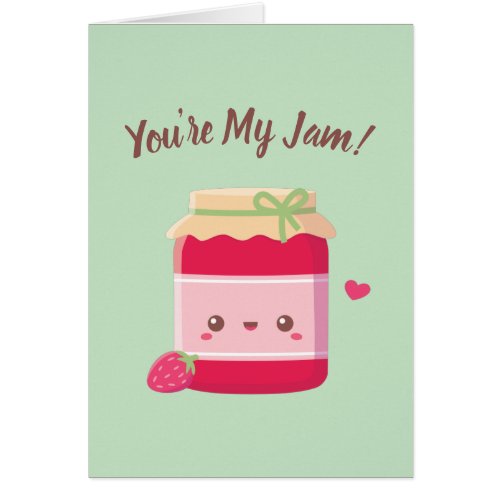 You Are My Jam Strawberry Jam Valentines Day Pun