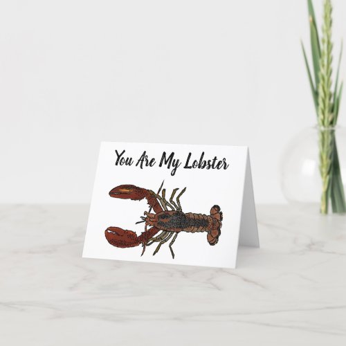You Are My Lobster Anniversary or Valentines Day Card