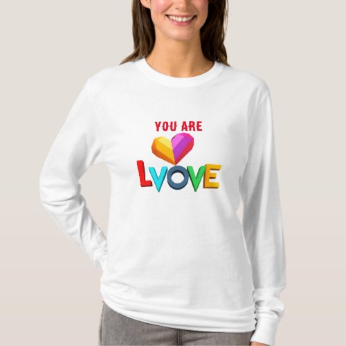 You Are My Love _ Romantic Heart Design T_Shirt