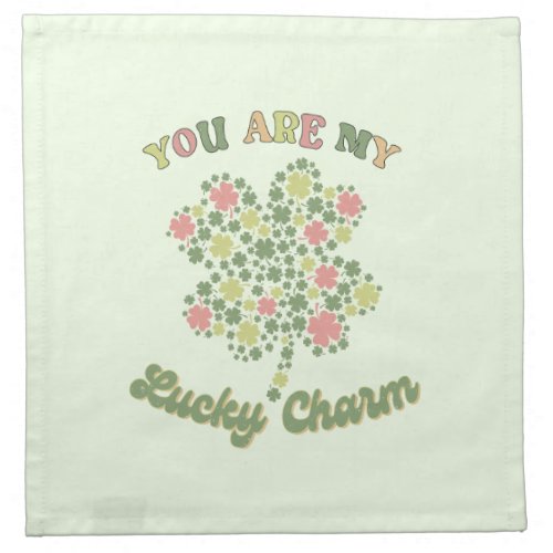 You Are My Lucky Charm Cloth Napkin