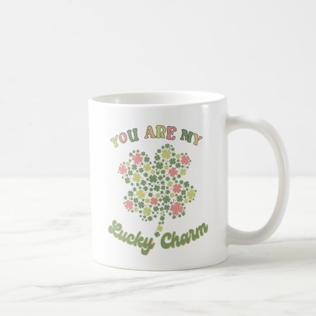 You Are My Lucky Charm Coffee Mug (Right)
