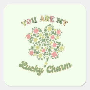 You Are My Lucky Charm Square Sticker