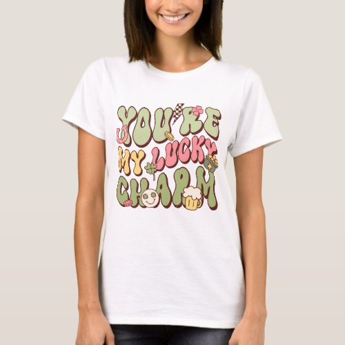 You Are My Lucky Charm T_Shirt