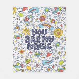 You are my magic. Lettering quote about magic with Fleece Blanket