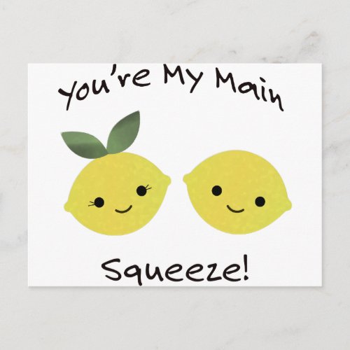 You are My Main Squeeze lemons Postcard