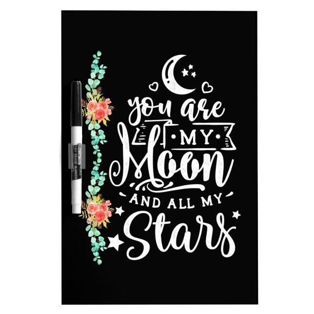 You Are My Moon And All Stars Dry Erase Board (Front)