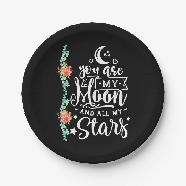You Are My Moon And All Stars Paper Plates (Front)