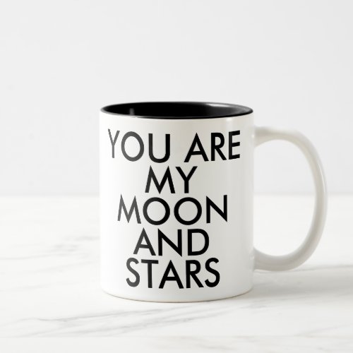 you are my moon and stars Mug  Valentine day gift