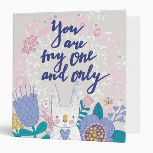 You Are My One And Only 3 Ring Binder