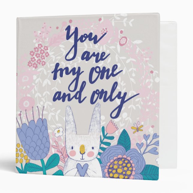 You Are My One And Only 3 Ring Binder (Front/Inside)