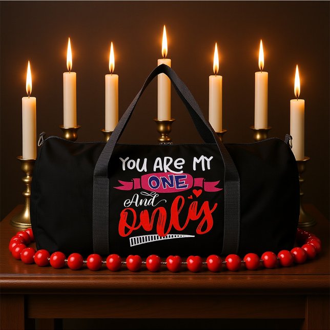 You Are My One And Only Duffle Bag (Creator Uploaded)