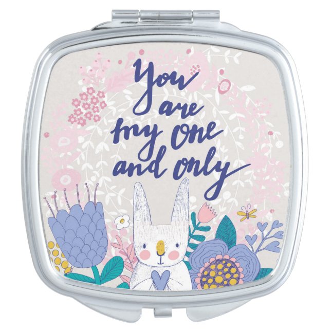 You Are My One And Only Makeup Mirror (Front)