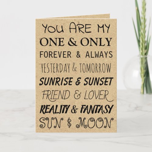 You are my One  Only  Romantic Card