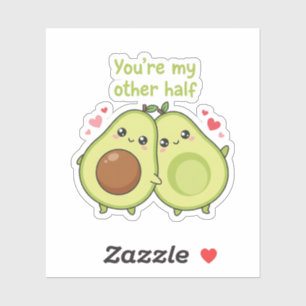 You Are My Other Half Cute Avocado Valentine Sticker
