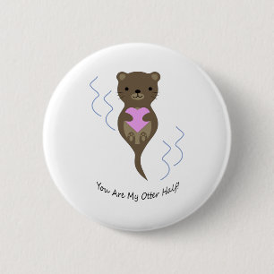 You are My Otter Half Button