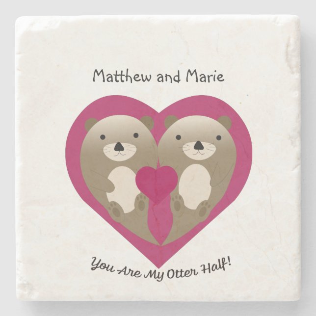 You Are My Otter Half  Stone Coaster (Front)