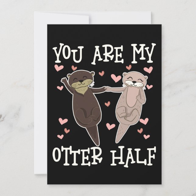 You Are My Otter Half Valentines Day Holiday Card (Front)