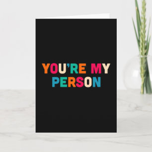 You are my person card