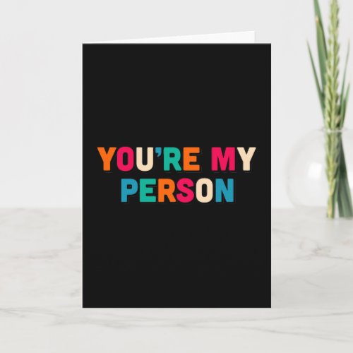 You are my person card