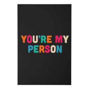 You are my person faux canvas print