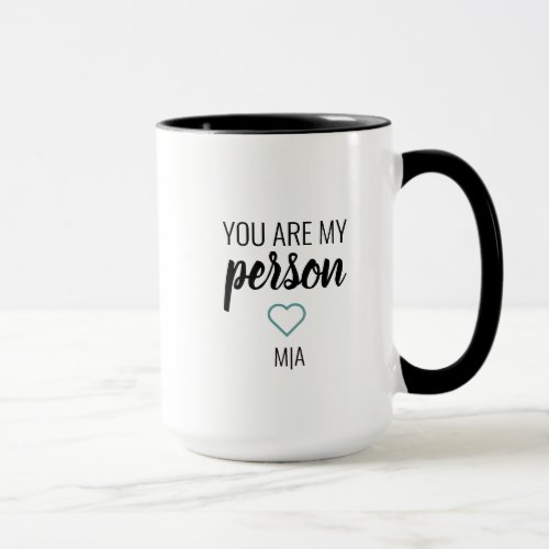 You Are My Person Friend Seafoam Green Gift Mug