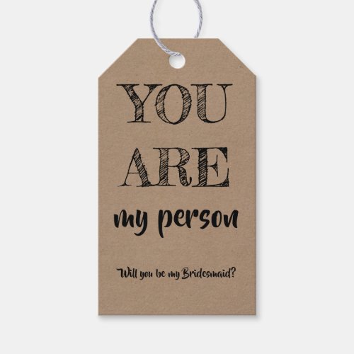 You Are My Person _ Funny Bridesmaid Proposal Gift Tags