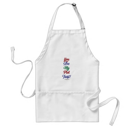 You Are My Plot Twist Funny Reading Statement Adult Apron