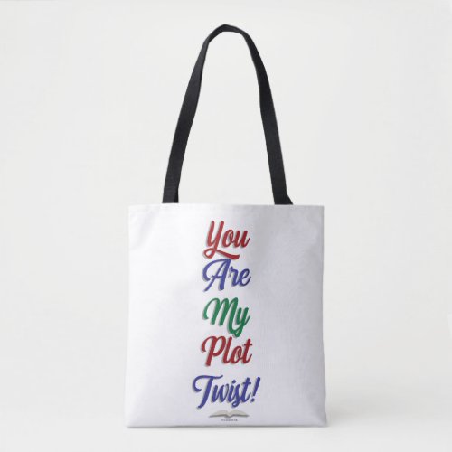You Are My Plot Twist Funny Reading Statement Tote Bag