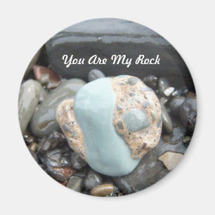 You Are My Rock 1 Magnet