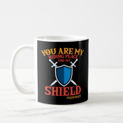 You Are My Shield God Has Your Back Safety Bible V Coffee Mug