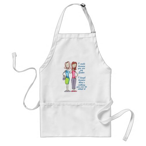 You are my Sister Adult Apron