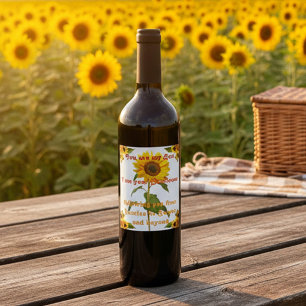 You are my Sun I am your Sunflower Wine Label