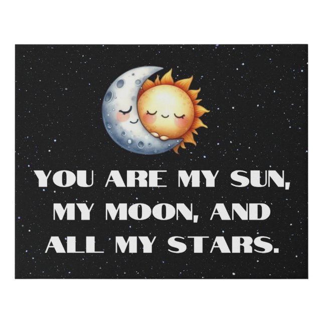 You Are My Sun Moon And All My Stars Canvas Art (Front)