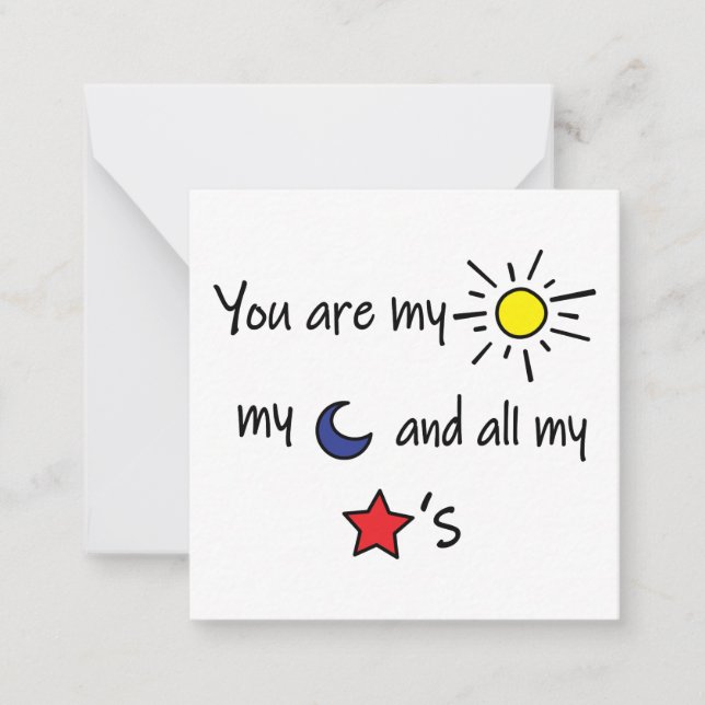 You are my Sun, My Moon and all the Stars Note Card (Front)
