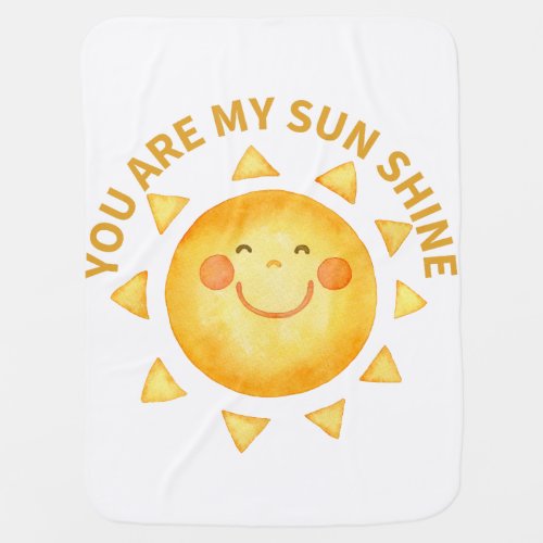 You are my sun shine baby blanket