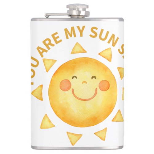 You are my sun shine flask