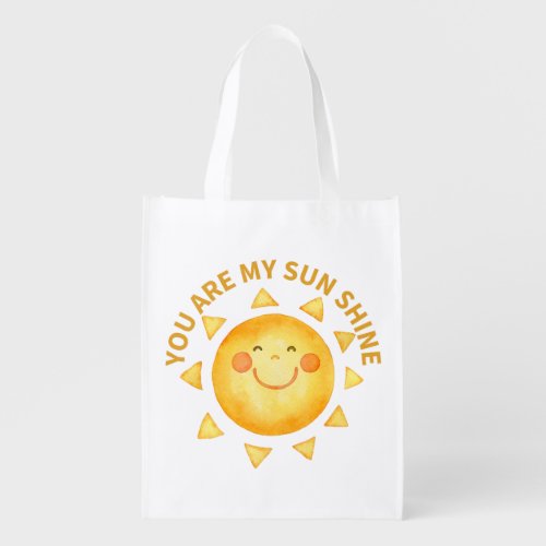You are my sun shine grocery bag