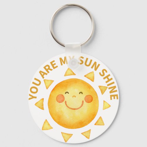 You are my sun shine keychain