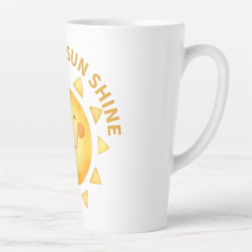You are my sun shine latte mug