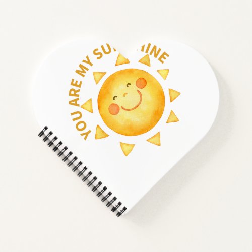 You are my sun shine notebook