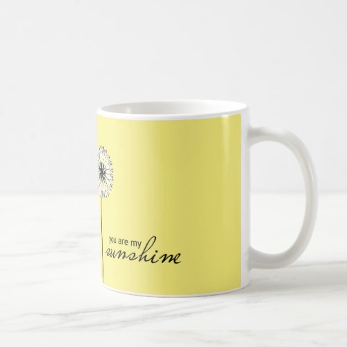 You Are My Sunshine 01 Coffee Mug