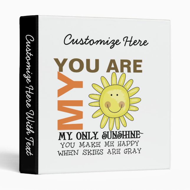 You Are My Sunshine 3 Ring Binder (Front/Spine)