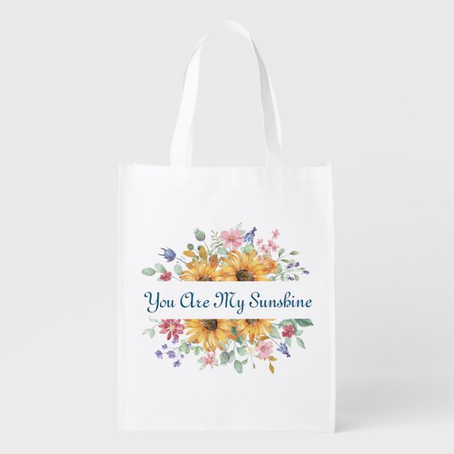 You Are My Sunshine and Sunflower Quote Grocery Bag (Front)