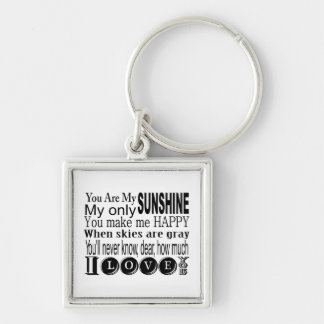 You Are My Sunshine Apparel and Gifts Keychain
