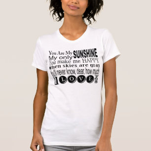 You Are My Sunshine Apparel and Gifts T-Shirt