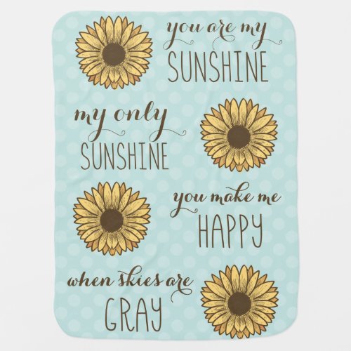 You are my sunshine baby blanket baby shower gift